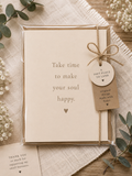 Take Time to Make Your Soul Happy | Encouragement Greeting Card