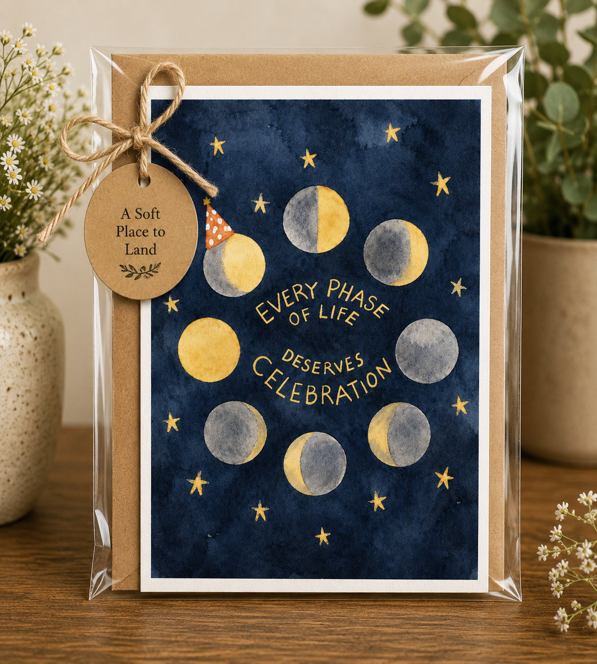 Every Phase of Life Deserves Celebration | Greeting Card