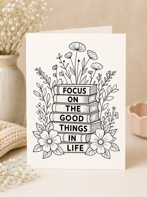 Focus on the Good Things in Life | Book Lover Greeting Card