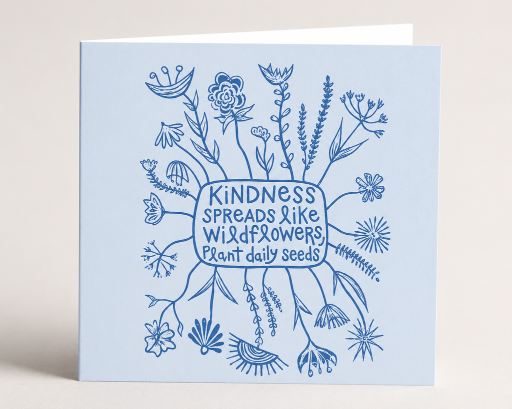 Kindness Spreads Like Wildflowers | Greeting Card